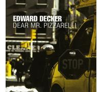 Edward Decker - Dear Mr. Pizzarelli [New CD]