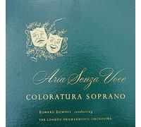 Edward Downes - Coloratura Soprano: Aria Senza Voce [Sing-A-Long]