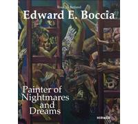 Edward E. Boccia : Painter of Nightmares and Dreams