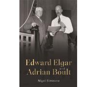 Edward Elgar and Adrian Boult