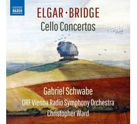 Schwabe/Orf Vienna/Ward - Edward Elgar, Frank Bridge: Cello Concerto, Oration (Concerto elegiaco)