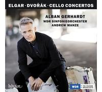 Alban Gerhardt WDR Sinfonieorchester Kln Andrew Manze - Elgar & Dvok: Cello Concertos