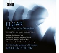 Christine Rice; John Findon; Roderick Williams; Helsinki Music Centre Choir; Cambridge University Symphony Chorus; Dominante; Helsinki Chamber Choir; Alumni of the Choir of Clare College Cambridge; Finnish Radio Symphony Orchestra; Nicholas Collon - Edward Elgar: The Dream of Gerontius