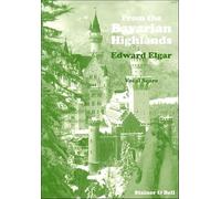Edward Elgar: from the Bavarian Highlands, Op.27 - 6 Choral Songs (SATB) Vocal Score