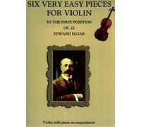 EDWARD ELGAR SIX VERY EASY PIECES FOR VIOLIN OP.22 VLN