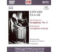 EDWARD ELGAR - THE SKETCHES FOR SYMPHONY NO. 3: ELABORATED BY ANTHONY PAYNE NEW