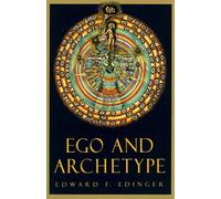 Edward F. Edinger Ego and Archetype (Paperback)