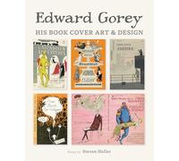 Edward Gorey His Book Cover Art & Design