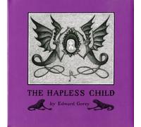 Edward Gorey the Hapless Child Hardback Book Edward Gorey Multicolor