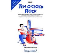 Ten O'Clock Rock: 18 pièces de concert. cello; violin and piano ad libitum.