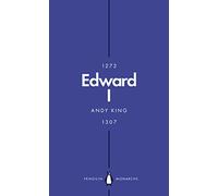 Edward I (Penguin Monarchs): A New King Arthur?