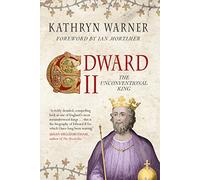 Edward II: The Unconventional King