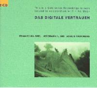 Edward Ka-Spel - Das Digitale Vertrauen