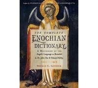 Edward Kelley John Dee Donald C. Layc The Complete Enochian Diction (Paperback)