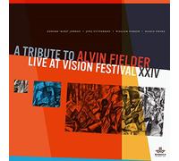 Edward "Kidd" Jordan, Joel Futterman, William Parker & Hamid Drake - A Tribute To Alvin Fielder, Live At Vision Festival XXIV