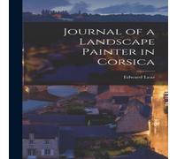 Edward Lear Journal of a Landscape Painter in Corsica Hardcover Book Edward Lear Multicolor