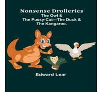 Edward Lear Nonsense Drolleries ; The Owl & The Pussy-Cat-The Duck & The Edward Lear Multicolor
