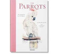 Edward Lear. The Parrots. The Complete Plates: Die Papagein - Les Perroquets: 1830-1832