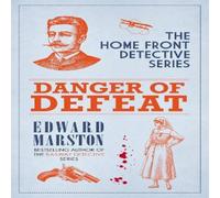 Edward Marston Danger of Defeat Paperback Book Edward Marston Multicolor