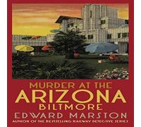 Edward Marston Murder at the Arizona Biltmore: From the bestselling author of the Edward Marston Multicolor