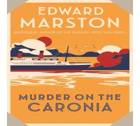 Edward Marston Murder on the Caronia Paperback Book Edward Marston Multicolor