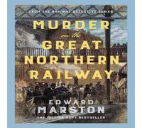 Edward Marston Murder on the Great Northern Railway Hardback Book in White Edward Marston White