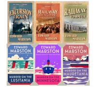 Edward Marston Ocean Liner and Railway Detective Mysteries Collection 6 Books Set (Murder on the Lusitania, Mauretania, Minnesota, The Railway Detective, Excursion Train, Railway Viaduct)
