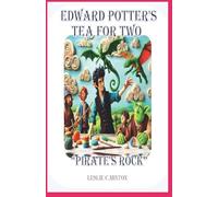 Edward Potter's Tea For Two- Tea For Two