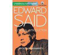 Edward Said: A Critical Introduction (Literary Cultural Theory)