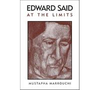 Edward Said at the Limits