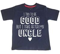 Edward Sinclair | 12-18 Months | I Try to Be Good But I Take After My Uncle | Navy T-Shirt | with White Print