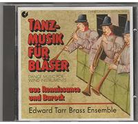 Edward Tarr Brassensemble - Tanzmusik Für Bläser aus Renai