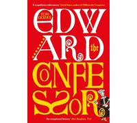Edward the Confessor: Last of the Royal Blood (Paperback) - Tom Licence Book