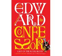 Edward the Confessor: Last of the Royal Blood (The English Monarchs Series)
