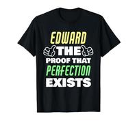 Edward The Proof that Perfection Exists Funny Edward Name Value Graphic T-Shirt, Men, Black, L