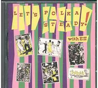 Edward The Second and The Red Hot Polkas - Let's Polkasteady