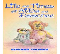 Edward Thomas Life & Times of AiDa & Doochee Paperback Book Edward Thomas Multicolor