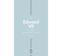 Edward VII (Penguin Monarchs) : The Cosmopolitan King