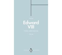 Edward VIII (Penguin Monarchs) – The Uncrowned King