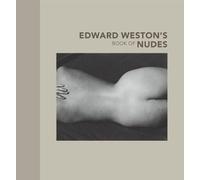 Edward Weston′s Book of Nudes