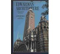 Edwardian Architecture: A Biographical Dictionary