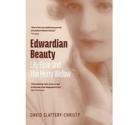 Edwardian Beauty: Lily Elsie & The Merry Widow