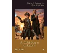 Edward's Adventures - The Wild West: A Cold Day in Tombstone