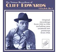 Edwards, Cliff 'Ukelele Ike' - The Vintage Recordings of Ukelele Ike 1922-1944