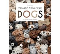 Edward's Menagerie: DOGS: 65 Canine Crochet Projects
