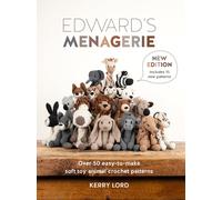 Edward's Menagerie New Edition Over 50 easy-to-make soft toy animal crochet p...
