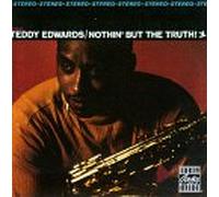 Edwards, Teddy - Nothin' But the Truth