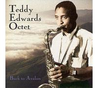 Edwards, Teddy Octet - Back to Avalon