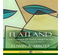 Edwin A. Abbott Flatland: A Romance of Many Dimensions (Complete with Edwin A. Abbott Multicolor