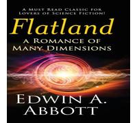 Edwin A. Abbott Flatland: A Romance of Many Dimensions (Deluxe Library Edition) Edwin A. Abbott Multicolor